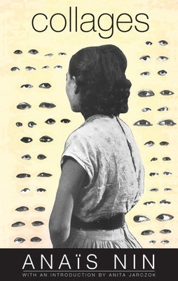 Collages by Nin, AnaÃ¯s