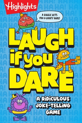 Laugh If You Dare: A Try-Not-To-Laugh Joke Book for Kids: Packed with Knock Knock Jokes for Kids, Dares and Nonstop Giggles for Family Game Night by Highlights