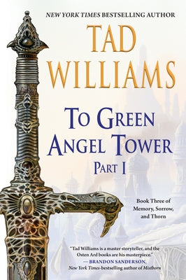 To Green Angel Tower: Part I by Williams, Tad