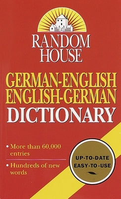 Random House German-English English-German Dictionary: Second Edition by Dahl, Anne