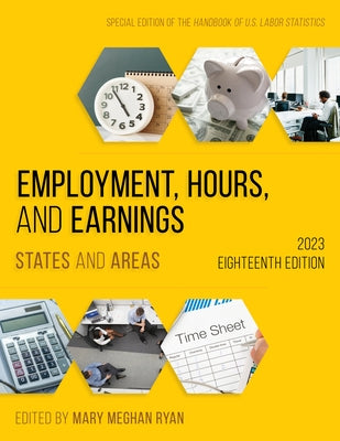 Employment, Hours, and Earnings 2023: States and Areas by Ryan, Mary Meghan