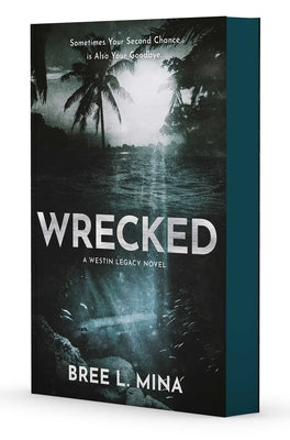 Wrecked by Mina, Bree L.