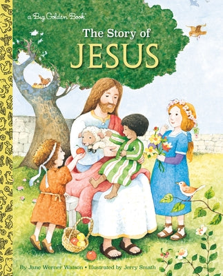 The Story of Jesus: A Christian Book for Kids by Watson, Jane Werner