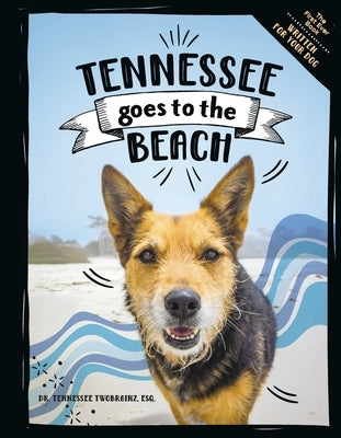 Tennessee Goes to the Beach by Twobrainz Esq, Tennessee