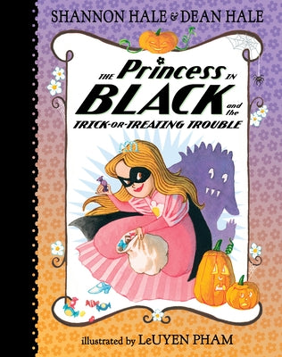 The Princess in Black and the Trick-Or-Treating Trouble by Hale, Shannon