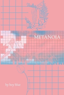 Metanoia by Blue, Boy