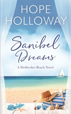 Sanibel Dreams by Holloway, Hope
