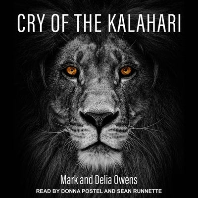 Cry of the Kalahari Lib/E by Owens, Mark