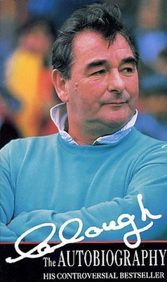 Clough: The Autobiography by Clough, Brian