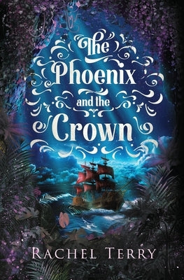 The Phoenix and the Crown by Terry, Rachel