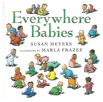 Everywhere Babies by Meyers, Susan