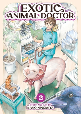 Exotic Animal Doctor Vol. 2 by Ninomiya, Kano