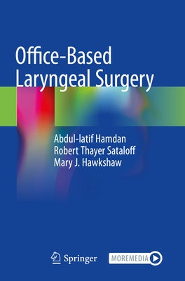 Office-Based Laryngeal Surgery by Hamdan, Abdul-Latif