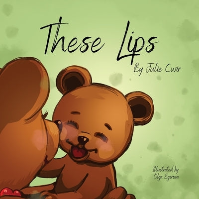 These Lips by Cwir, Julie