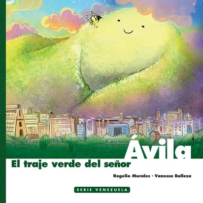 El traje verde del señor Avila by Balleza, Vanessa