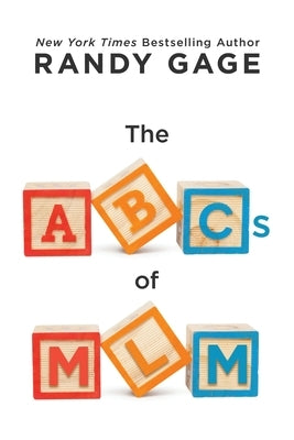 The ABCs of MLM by Gage, Randy