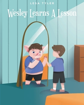 Wesley Learns A Lesson by Tyler, Lesa