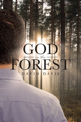 God in the Forest by Davis, David