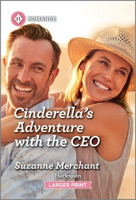 Cinderella's Adventure with the CEO by Merchant, Suzanne