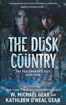 The Dusk Country: A Historical Fantasy Series by Gear, W. Michael