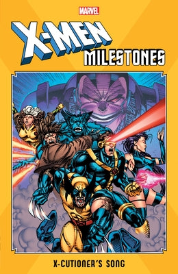 X-Men Milestones: X-Cutioner's Song by Lobdell, Scott