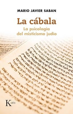 La Cábala: La Psicología del Misticismo Judío by Saban, Mario Javier