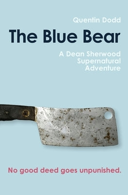 The Blue Bear by Dodd, Quentin