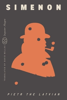 Pietr the Latvian (Inspector Maigret) by Simenon, Georges