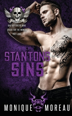 Stanton's Sins: A Bad Boy Billionaire Biker Romance by Moreau, Monique