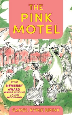 The Pink Motel by Brink, Carol Ryrie