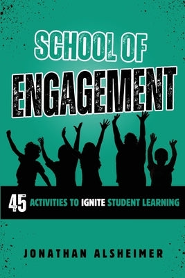 School of Engagement by Alsheimer, Jonathan