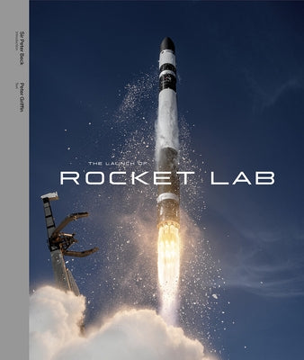 The Launch of Rocket Lab by Beck, Sir Peter