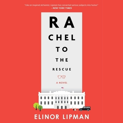 Rachel to the Rescue Lib/E by Lipman, Elinor