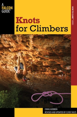 Knots for Climbers by Luebben, Craig