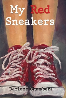 My Red Sneakers by Chambers, Dalene