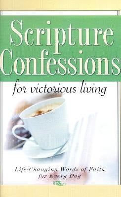 Scripture Confessions for Victorious Living by Harrison House