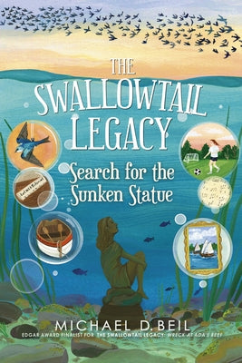 The Swallowtail Legacy 3: Search for the Sunken Statue by Beil, Michael D.