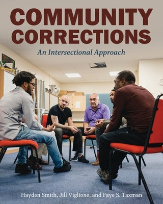 Community Corrections: An Intersectional Approach by Smith, Hayden