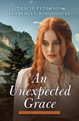 An Unexpected Grace by Peterson, Tracie