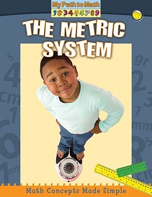 The Metric System by Challen, Paul