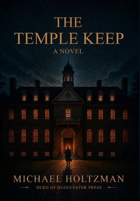 The Temple Keep by Holtzman, Michael S.