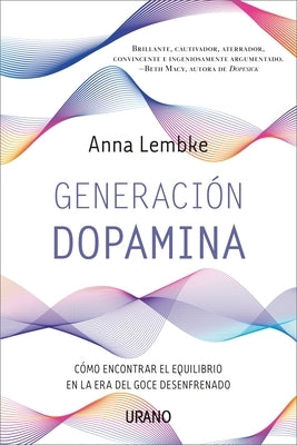 Generación Dopamina by Lembke, Anna