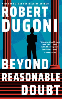 Beyond Reasonable Doubt by Dugoni, Robert