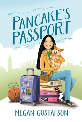 Pancake's Passport by Gustafson, Megan