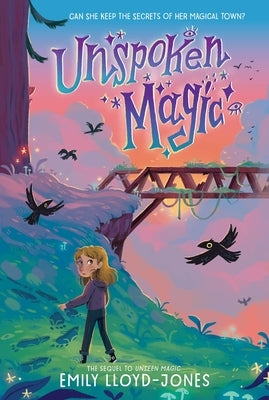 Unspoken Magic by Lloyd-Jones, Emily