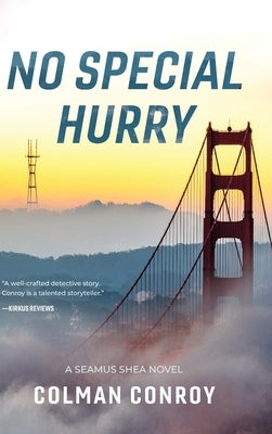 No Special Hurry by Conroy, Colman