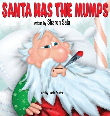 Santa Has the Mumps by Sala, Sharon K.