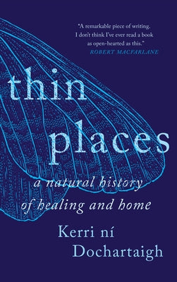Thin Places by N&#195;&#173; Dochartaigh, Kerri