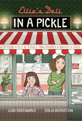 Ellie's Deli: In a Pickle!: Vol. 2 Volume 1 by Greenwald, Lisa