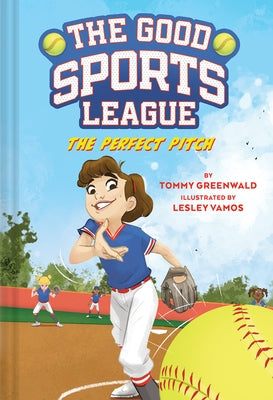 The Perfect Pitch (Good Sports League #2) by Greenwald, Tommy